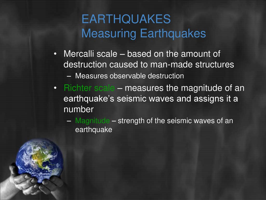 EARTHQUAKES Measuring Earthquakes
