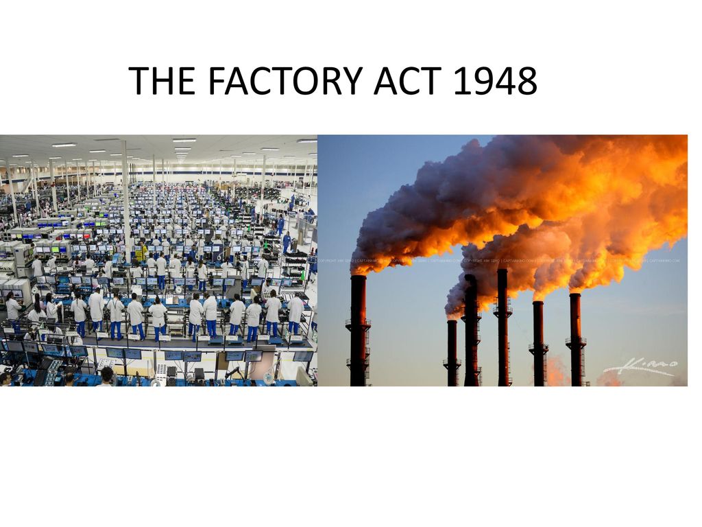 THE FACTORY ACT 1948