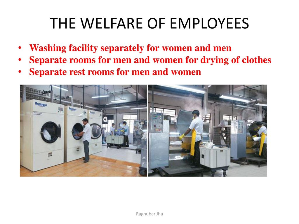 THE WELFARE OF EMPLOYEES