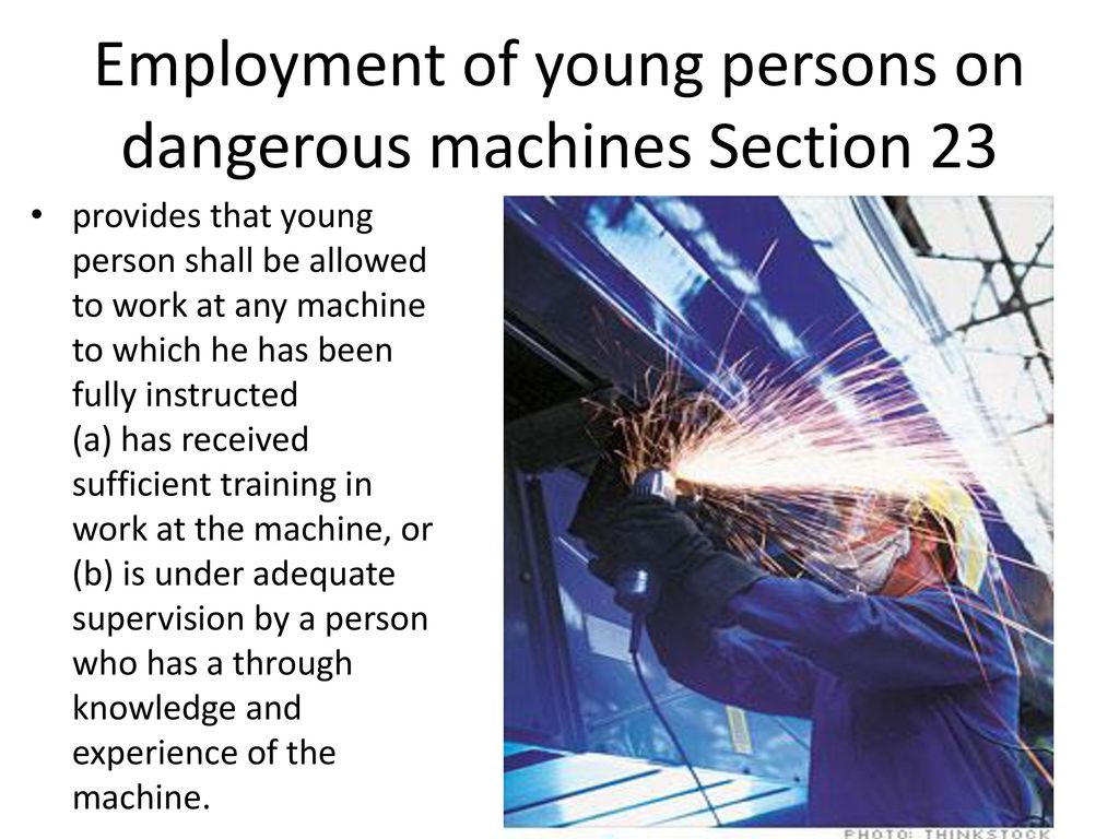 Employment of young persons on dangerous machines Section 23
