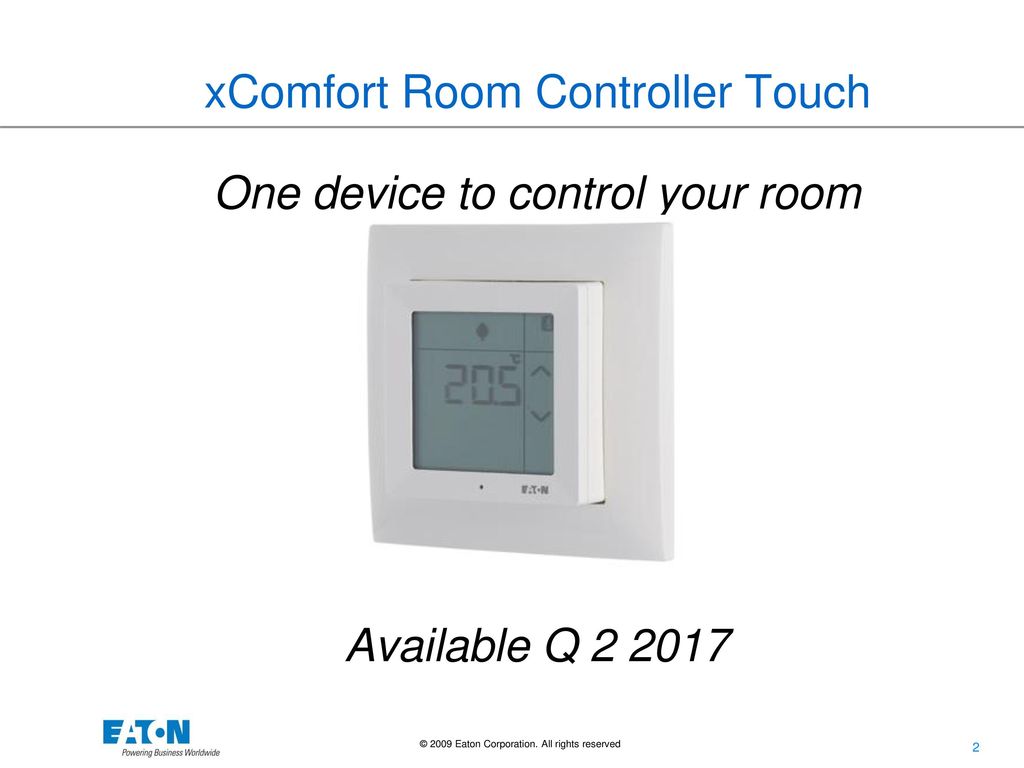xComfort Room Control Touch Pre-launch info - ppt video online download