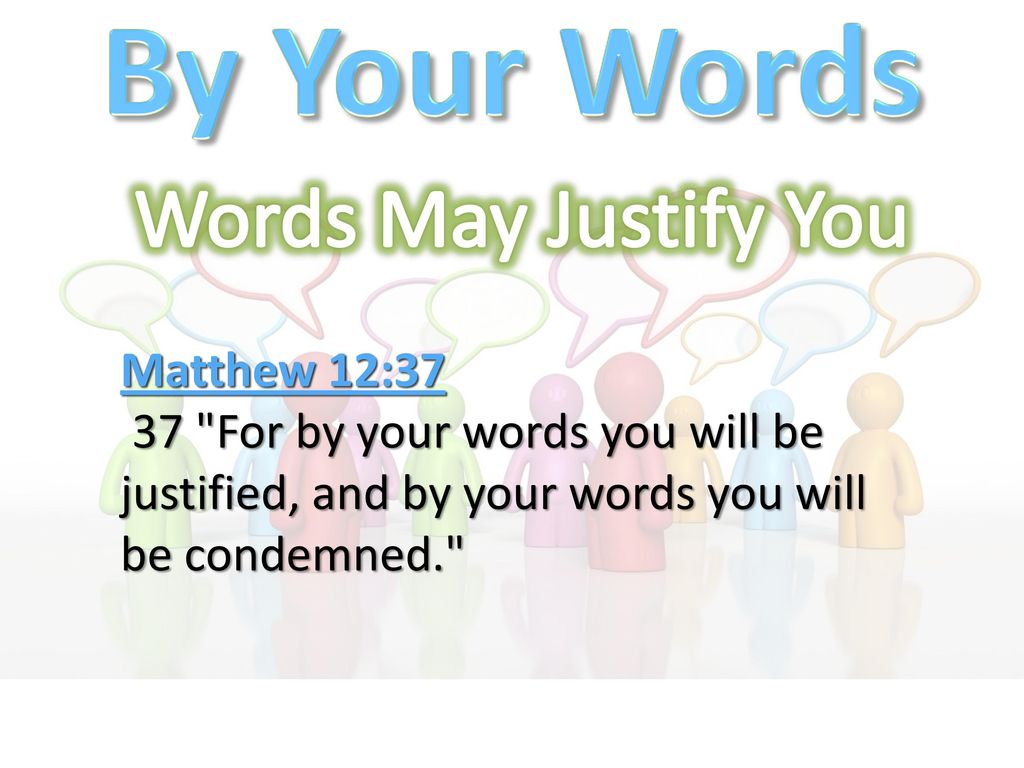 By Your Words Matthew 12 33 37 By David Dann Ppt Download By Your Words Matthew 12 33 37 By David Dann Ppt Download
