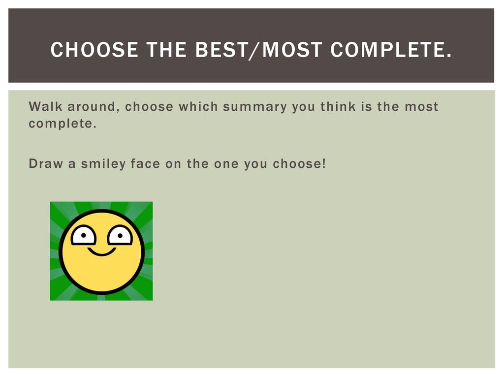 Choose the best/most complete.