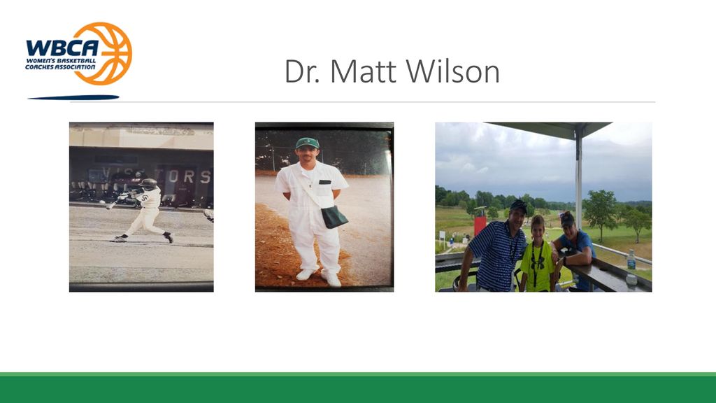 Dr. Matt Wilson