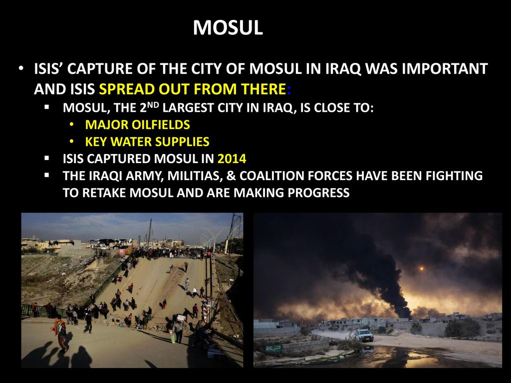 MOSUL ISIS’ CAPTURE OF THE CITY OF MOSUL IN IRAQ WAS IMPORTANT AND ISIS SPREAD OUT FROM THERE: MOSUL, THE 2ND LARGEST CITY IN IRAQ, IS CLOSE TO: