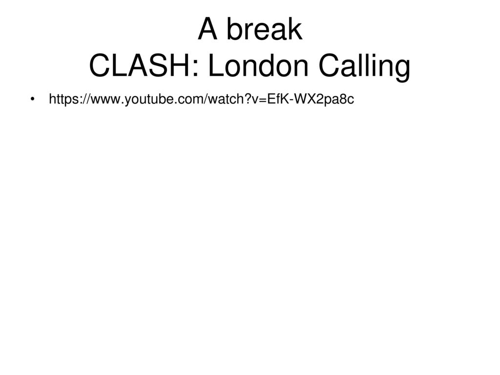 A break CLASH: London Calling