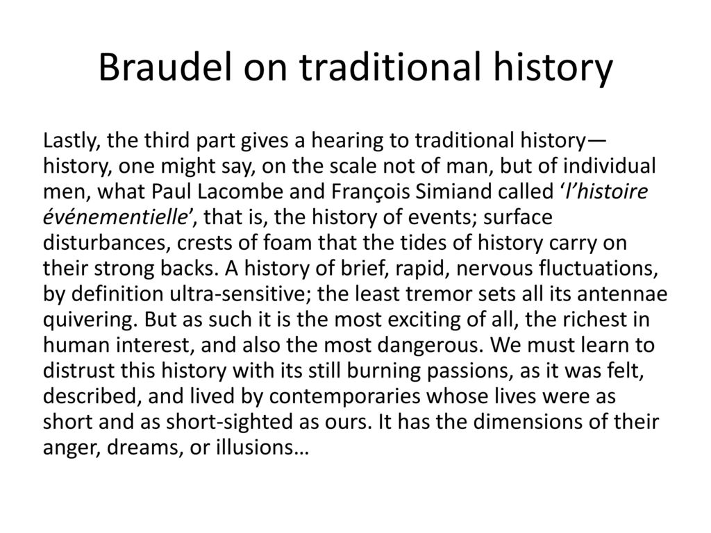 Braudel on traditional history