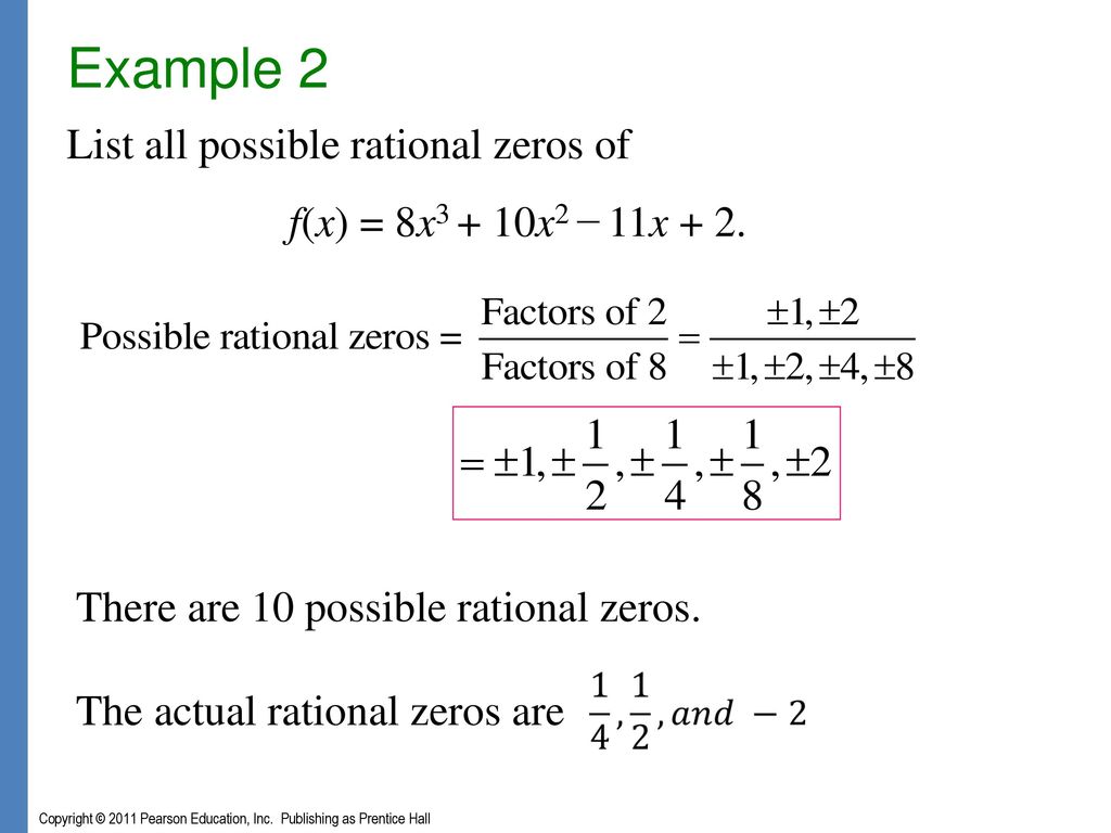 Example 2 List all possible rational zeros of