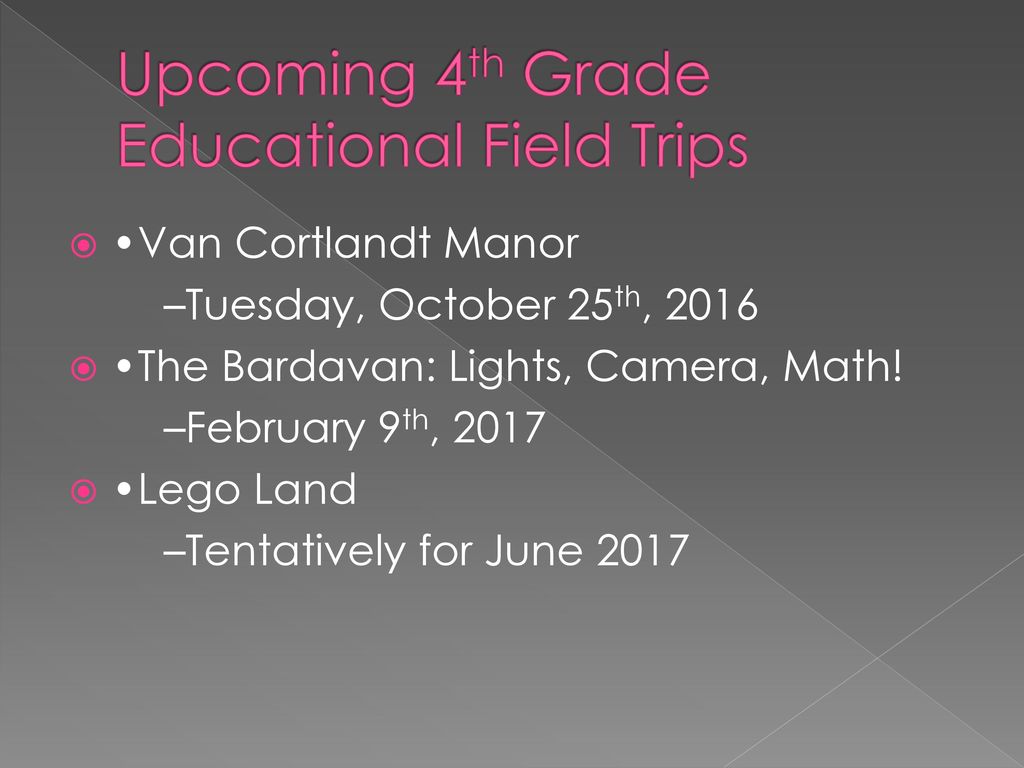 Upcoming 4th Grade Educational Field Trips