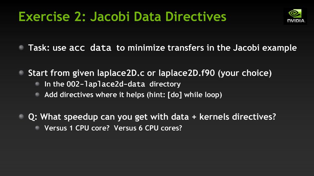 Exercise 2: Jacobi Data Directives