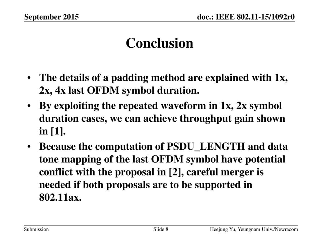 September 2015 Conclusion. The details of a padding method are explained with 1x, 2x, 4x last OFDM symbol duration.