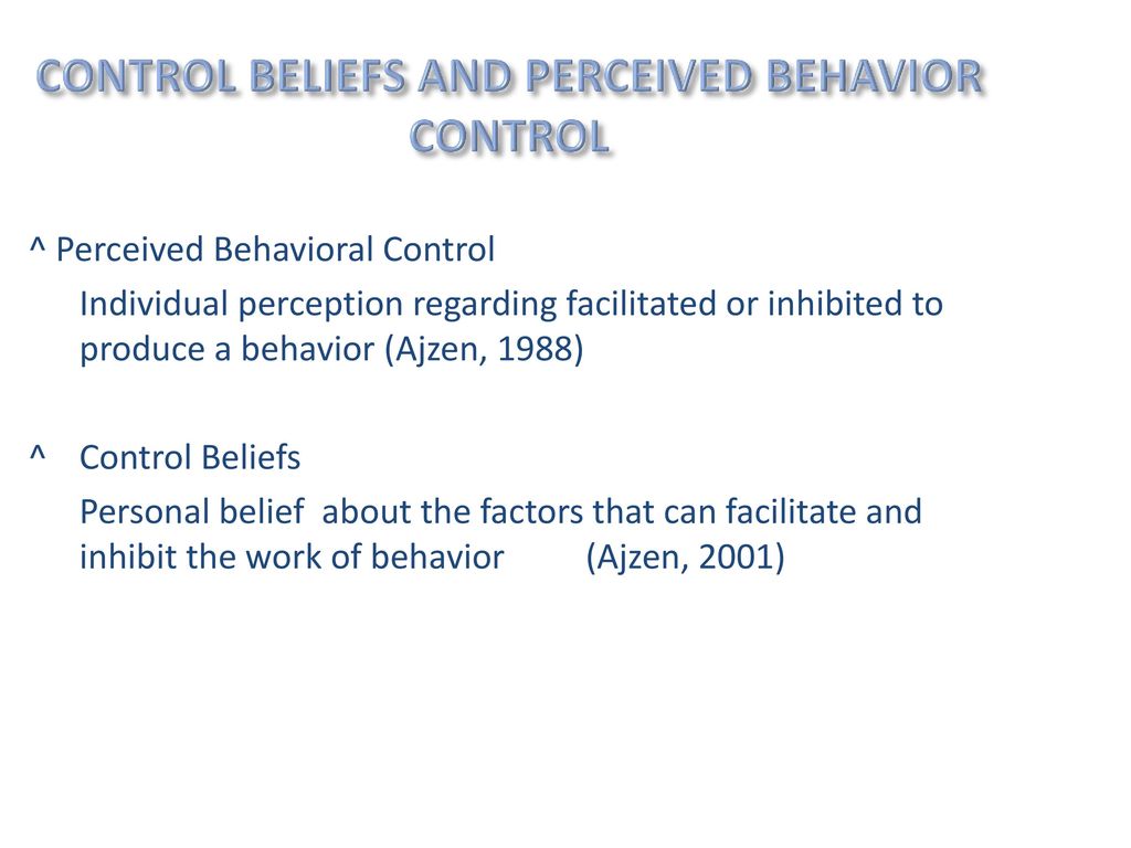CONTROL BELIEFS AND PERCEIVED BEHAVIOR CONTROL