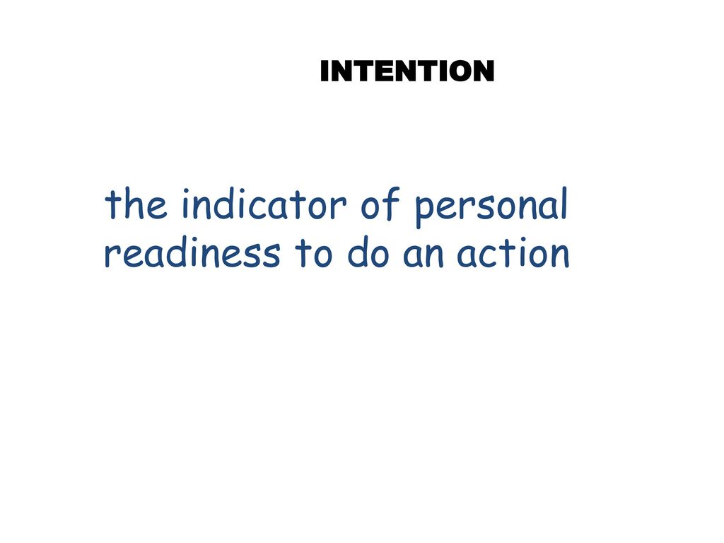 the indicator of personal readiness to do an action