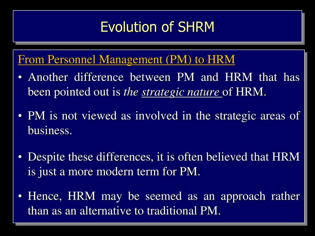 Evolution of SHRM From Personnel Management (PM) to HRM