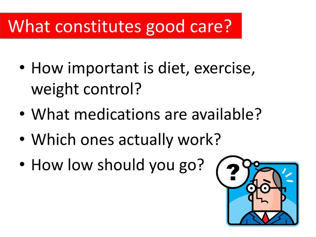 What constitutes good care