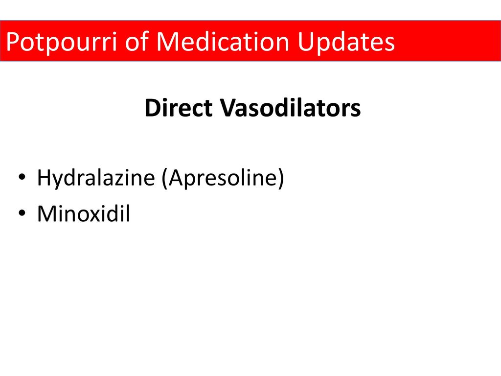 Potpourri of Medication Updates