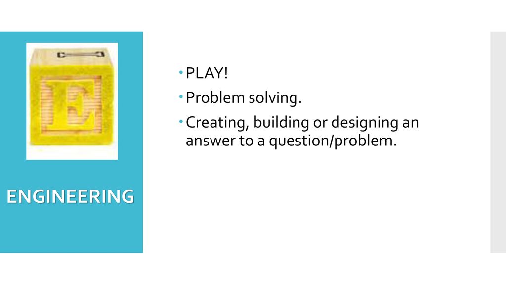 ENGINEERING PLAY! Problem solving.