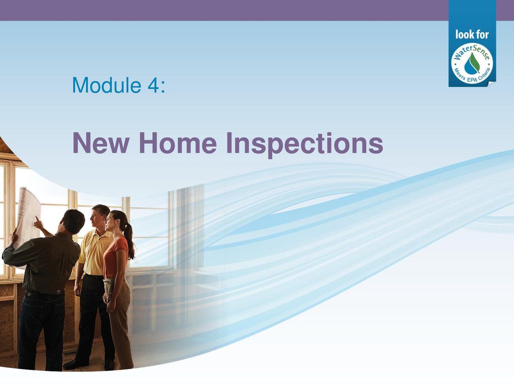 Module 4: New Home Inspections