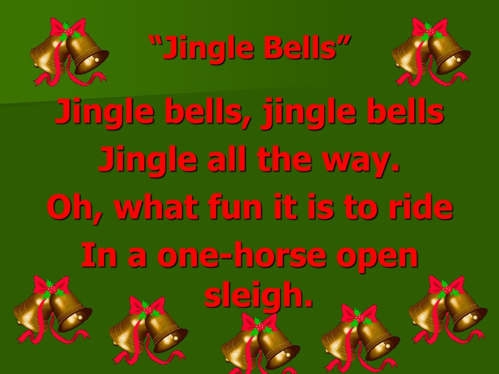 Джингл на английском. Jingle Bells. Jingle Bells Jingle Bells. Jingle Bells слова. Kinglebells.