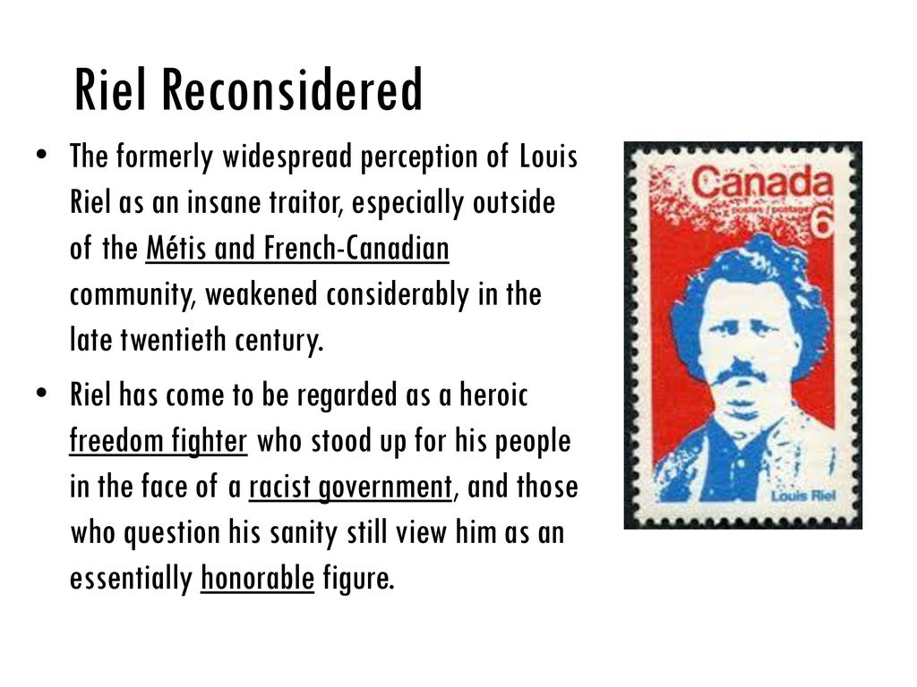 Реферат: Louis Riel Hero Or Traitor Essay Research