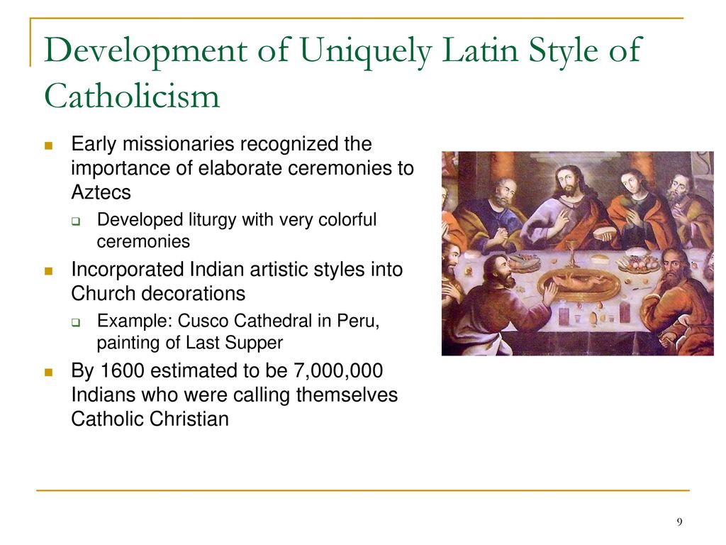 Development of Uniquely Latin Style of Catholicism