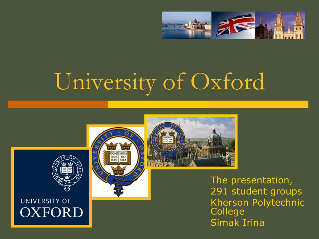 University of Oxford The presentation, 291 student groups