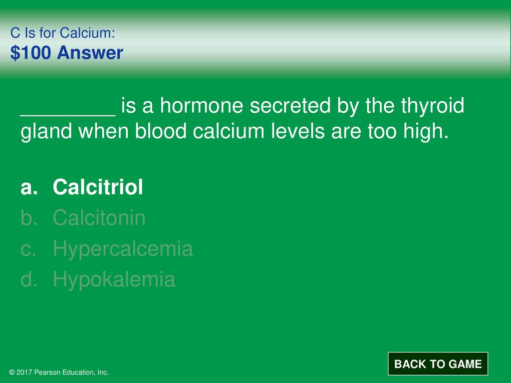C Is for Calcium: $100 Answer