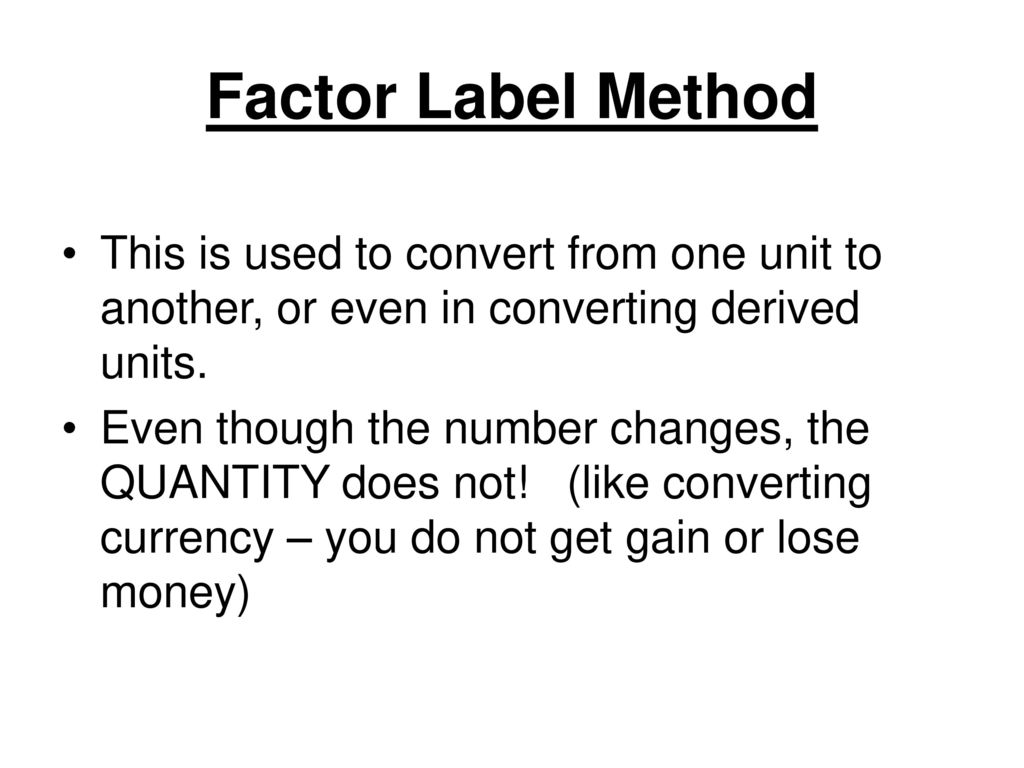 Prefixes, Conversion Factors, and the Factor Label Method ...