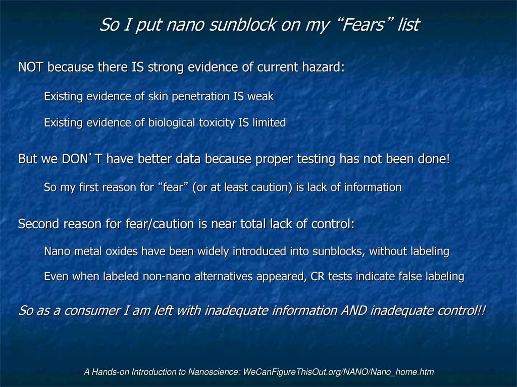 So I put nano sunblock on my Fears list