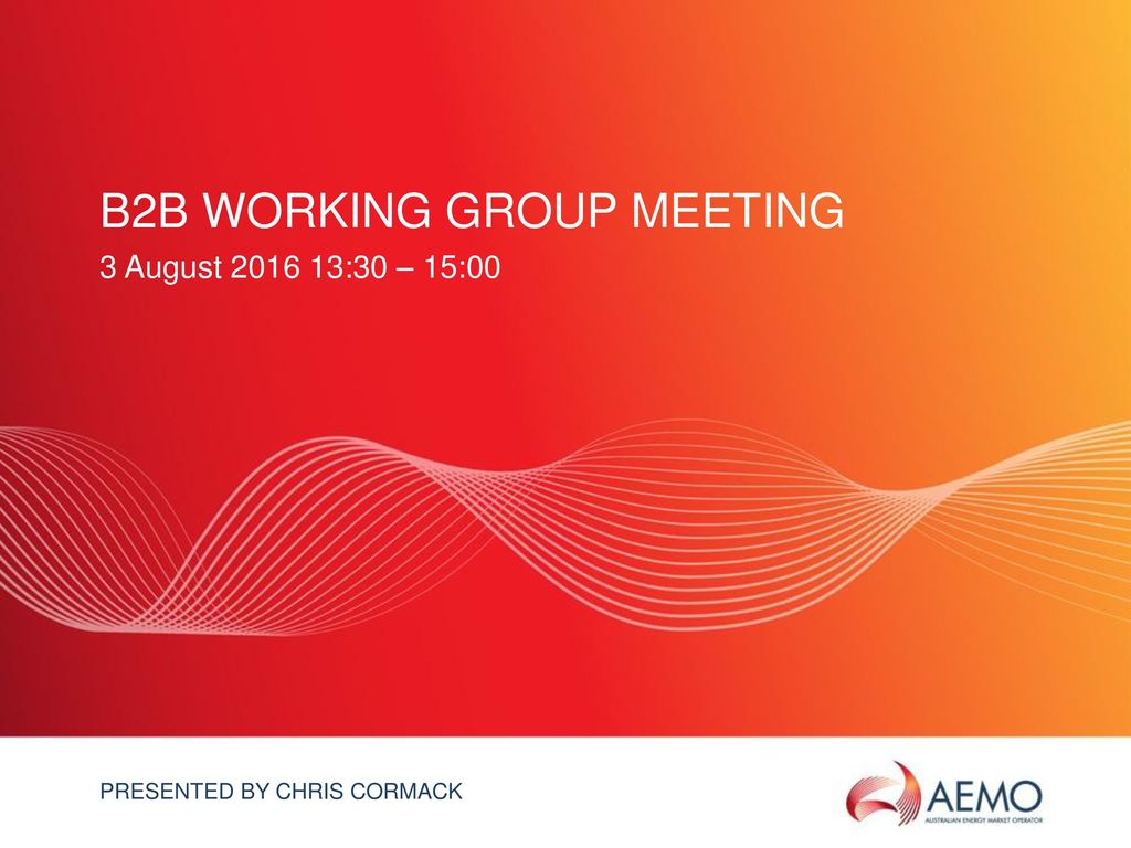 B2B Working Group Meeting