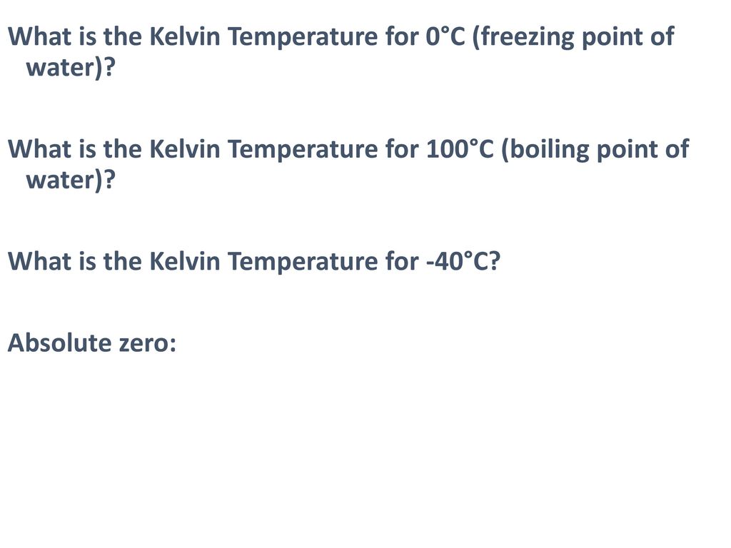 What is the Kelvin Temperature for 0°C (freezing point of water)