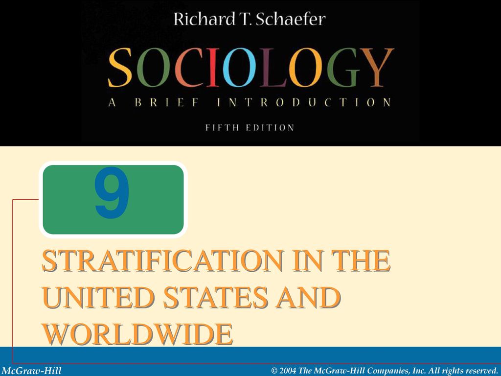 STRATIFICATION IN THE UNITED STATES AND WORLDWIDE