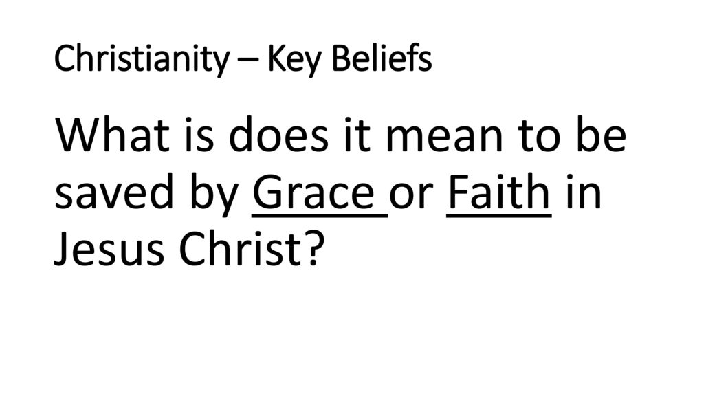 Christianity – Key Beliefs