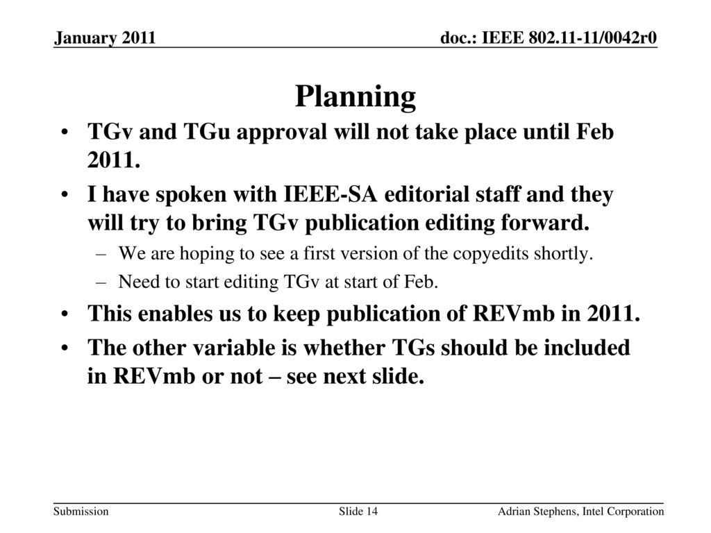 Planning TGv and TGu approval will not take place until Feb 2011.