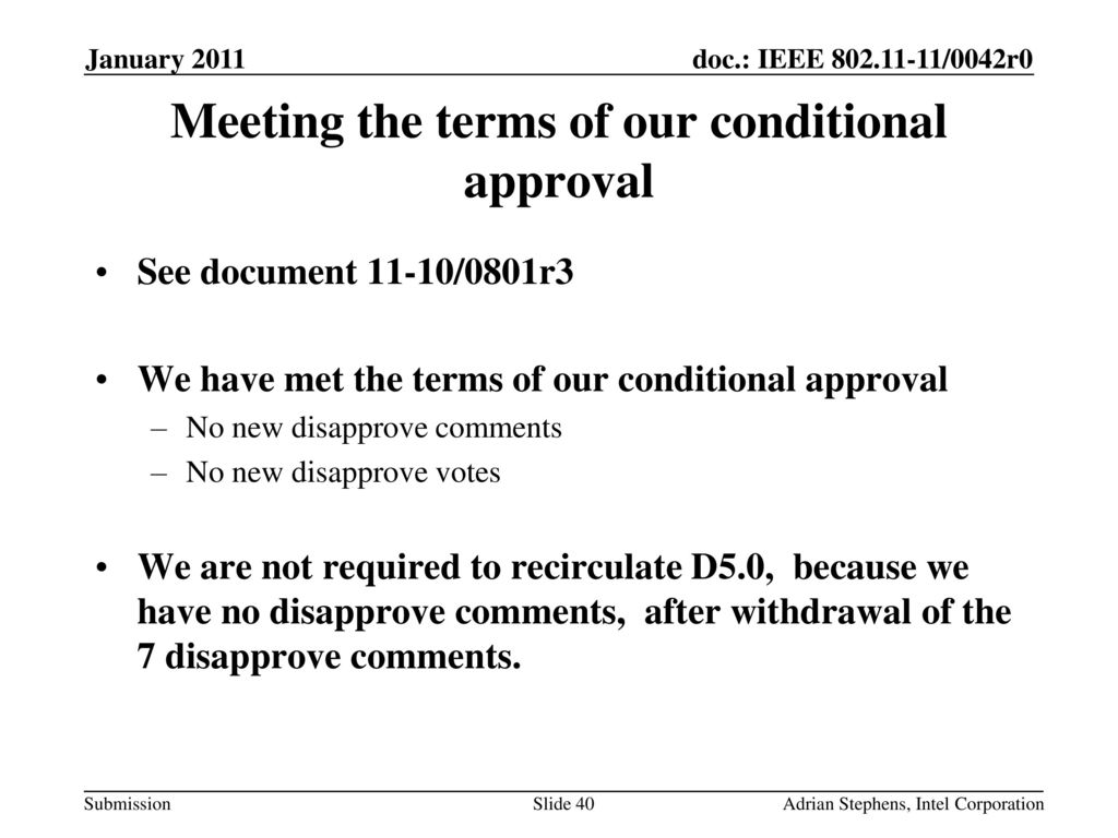 Meeting the terms of our conditional approval