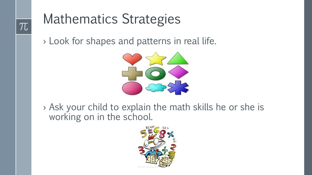 Mathematics Strategies for Parents to Use at Home - ppt download