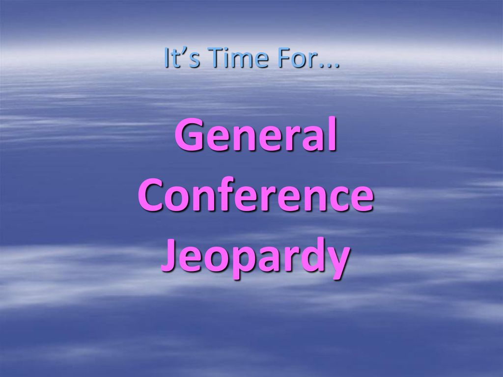 General Conference Style!!! ppt download