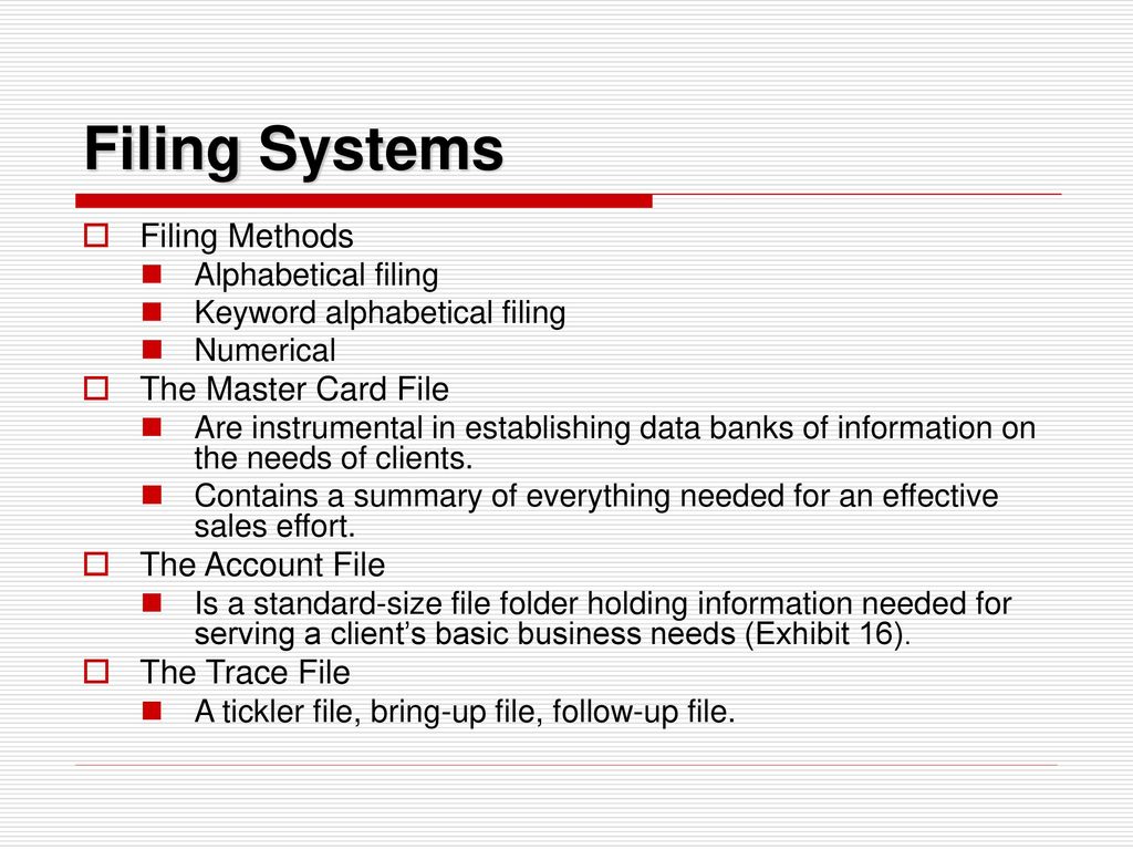 Filing Systems Filing Methods The Master Card File The Account File