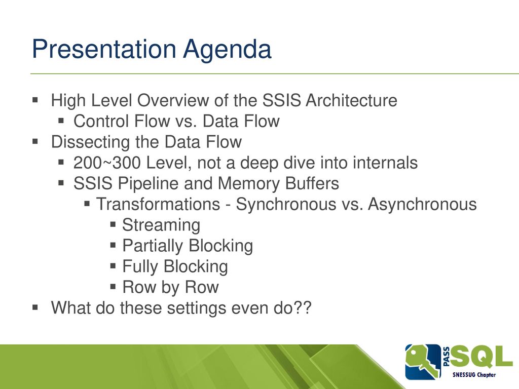 Dissecting the Data Flow: SSIS Transformations, Memory & the Pipeline - ppt  download