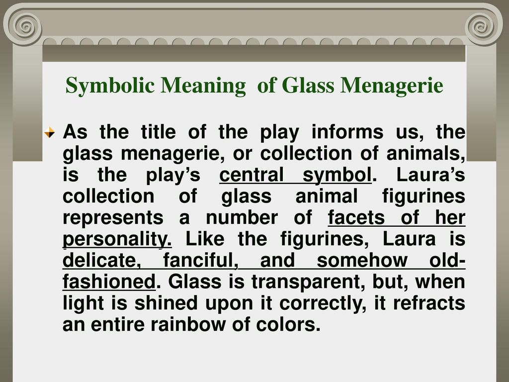 Реферат: The Glass Menagerie A Study In Symbolism