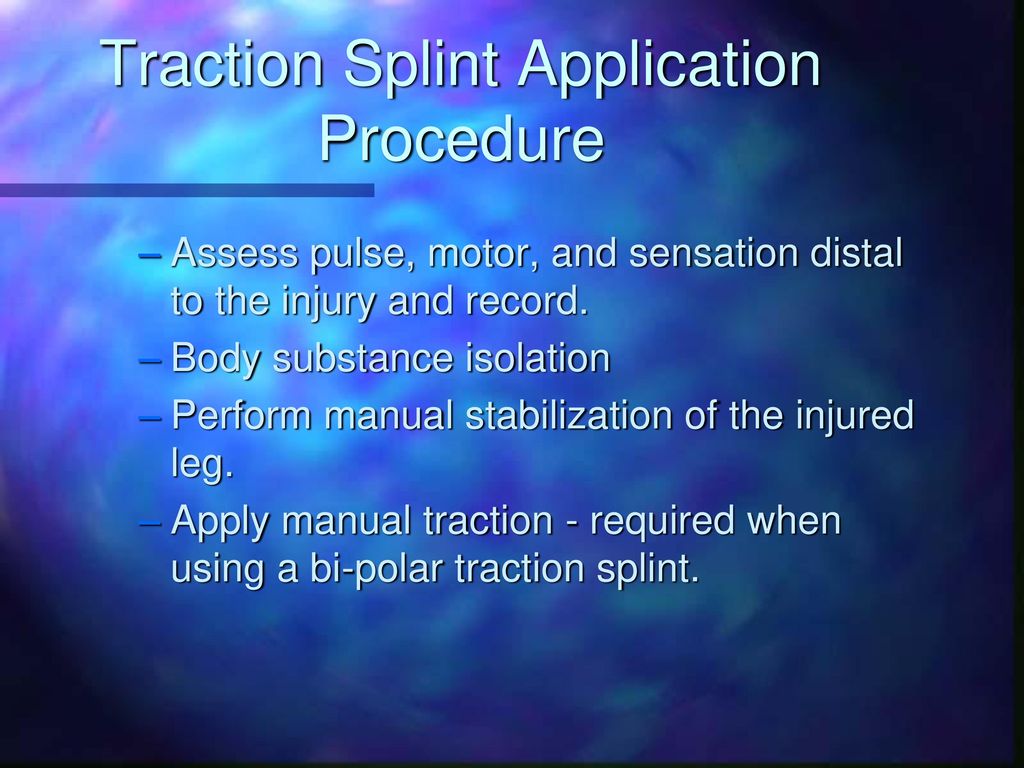 Traction Splint Application Procedure