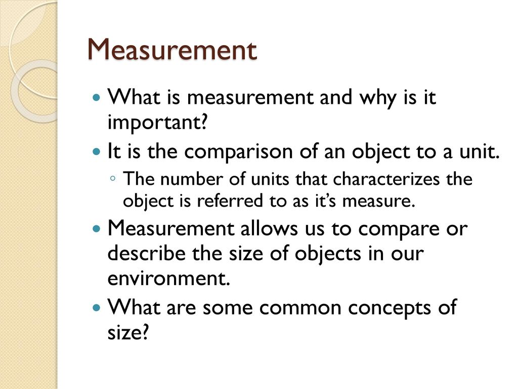 Measurement What is measurement and why is it important