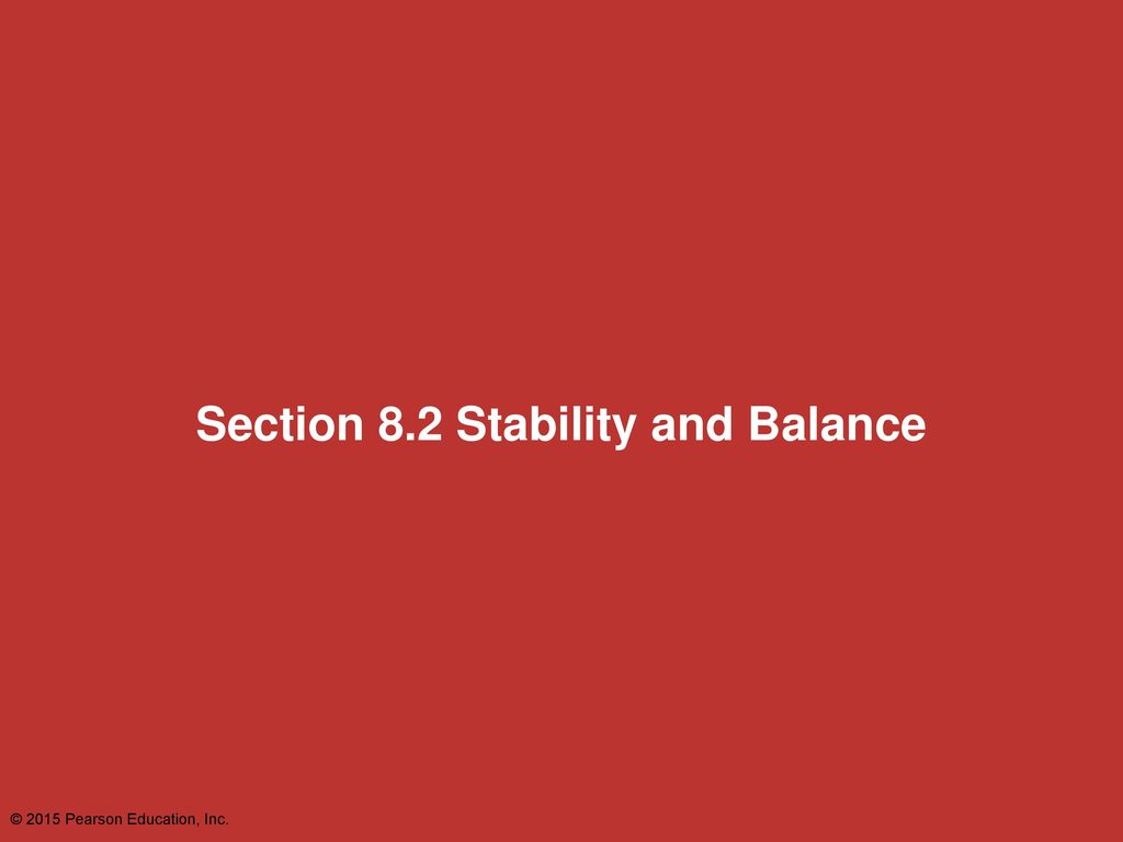 Section 8.2 Stability and Balance