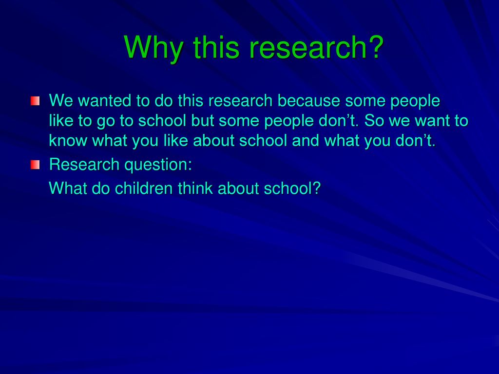 Why this research