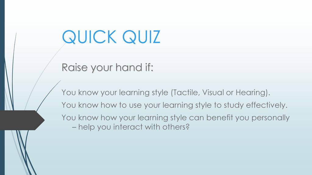 WHAT'S MY LEARNING STYLE?! - ppt download