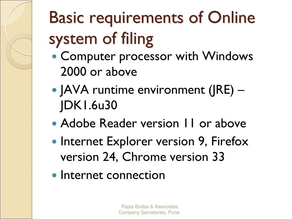 Basic requirements of Online system of filing