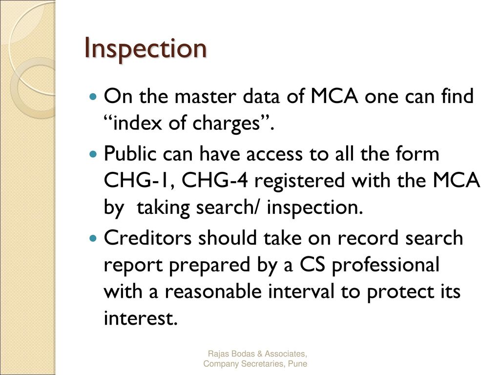 Inspection On the master data of MCA one can find index of charges .