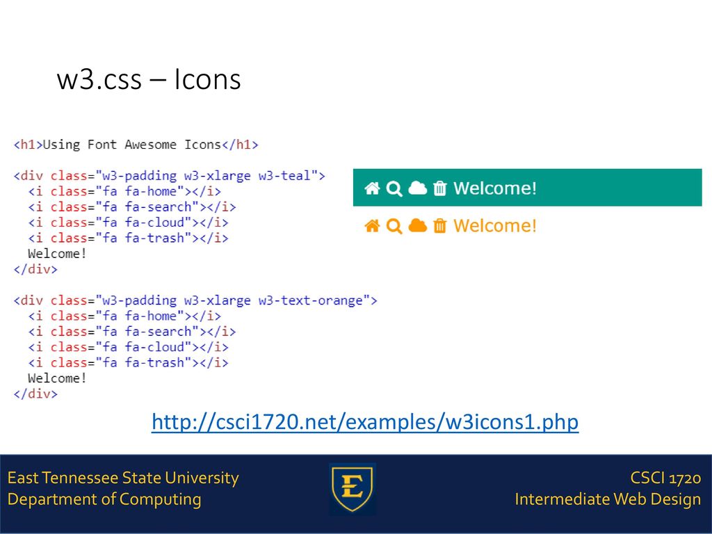 CSCI 1720 W3.CSS – Part 2 East Tennessee State University Department of  Computing CSCI 1720 Intermediate Web Design. - ppt download