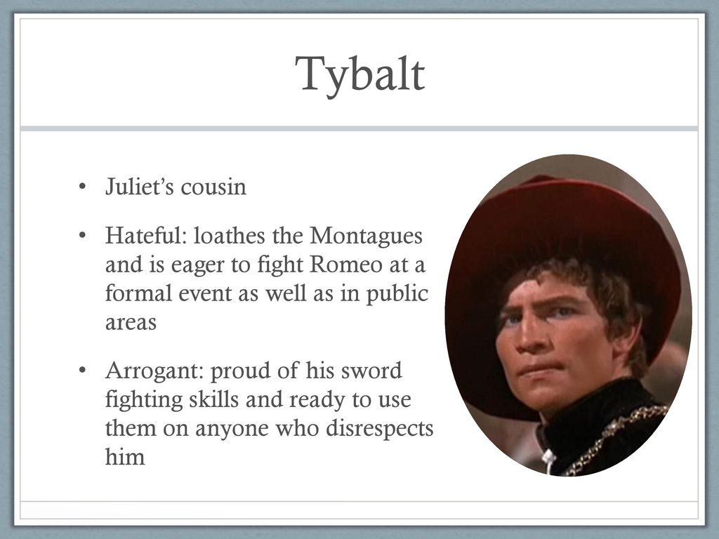 characteristics of tybalt in romeo and juliet