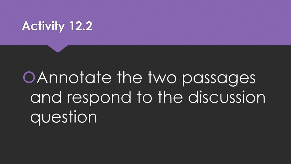 Annotate the two passages and respond to the discussion question